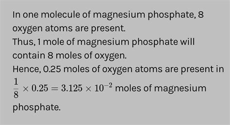 02 X 1023) atoms because each molecule of oxygen contains two oxygen atoms. . How many moles of oxygen atoms are in one mole of mg3po42
